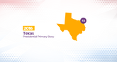 2016 Texas Primary Story