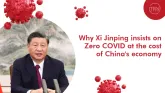 Why Xi Jinping insists on Zero COVID at the cost of China’s economy