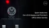 Spain looks into the US Embassy and Premier's Office letter bombs