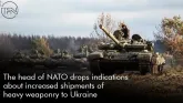 The head of NATO drops indications about increased shipments of heavy weaponry to Ukraine