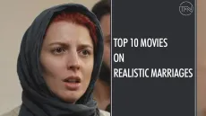 Top 10 Realistic Movies about Marriage