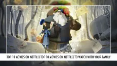Top 10 Christmas Movies on Netflix to watch with your Family