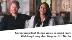 Seven Important Things We've Learned From Watching Harry And Meghan On Netflix