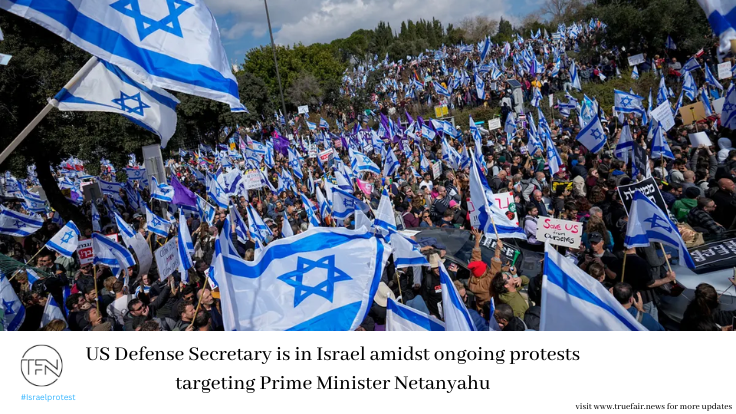 ISRAEL PROTEST- US Defense Secretary is in Israel amidst ongoing protests targeting Prime Minister Netanyahu